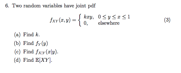 Solved 6. Two random variables have joint pdf So 0, ewhere | Chegg.com