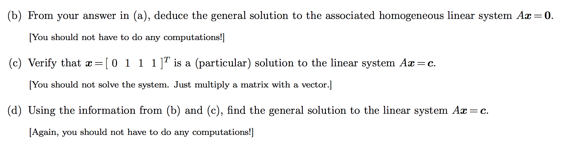 Solved (b) From Your Answer In (a), Deduce The General | Chegg.com