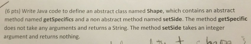 Solved (6 pts) Write Java code to define an abstract class | Chegg.com