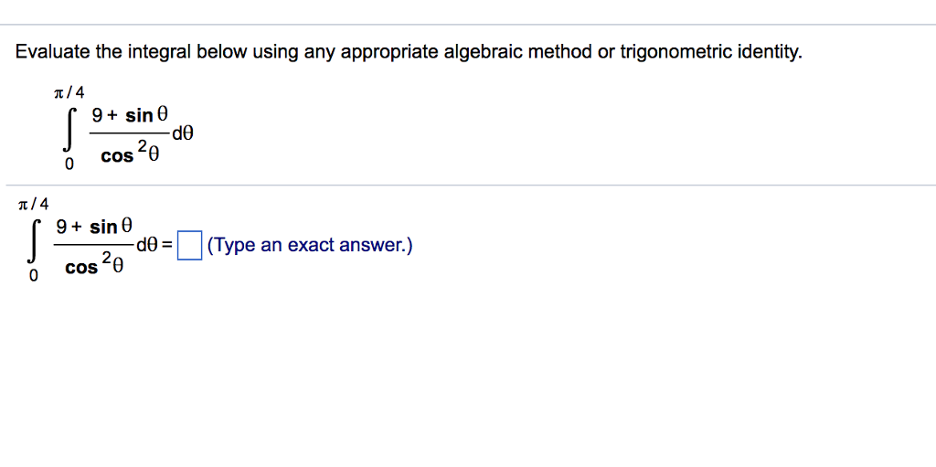 solved-evaluate-the-integral-below-using-any-appropriate-chegg