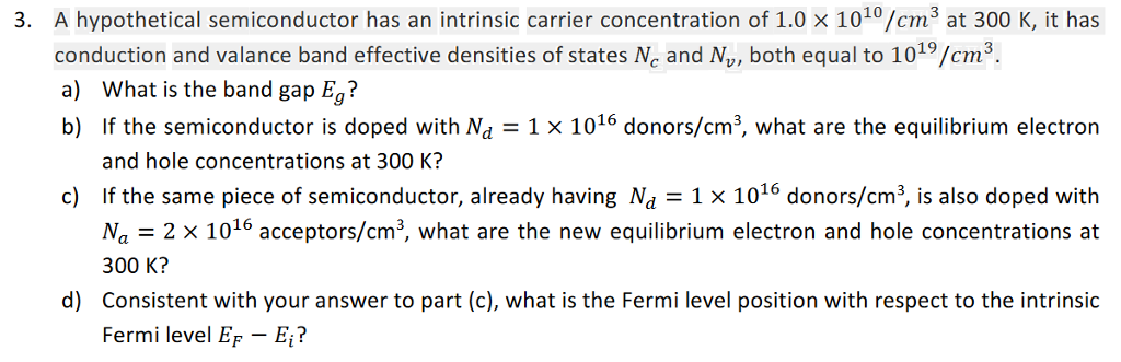 Solved 3. A hypothetical semiconductor has an intrinsic | Chegg.com