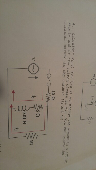 4. calculate Vi(t) for t>0 if we change the source to | Chegg.com