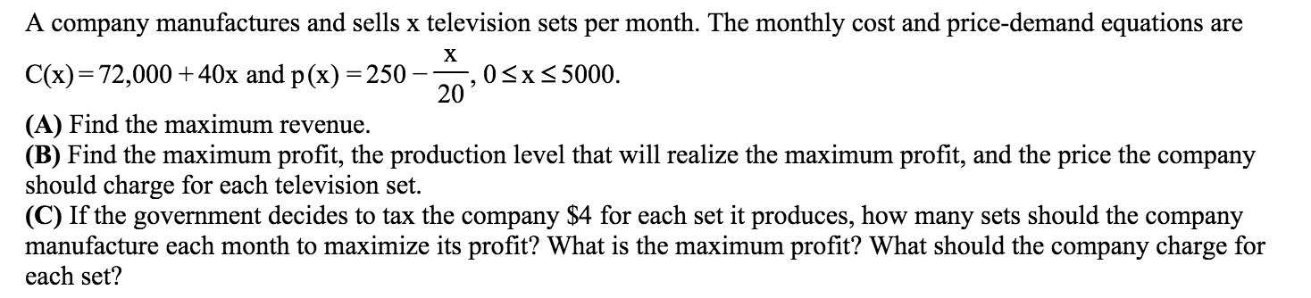 Solved A company manufactures and sells x television sets | Chegg.com