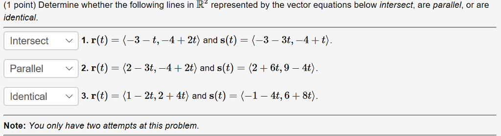 Solved (1 point) Determine whether the following lines in Rº | Chegg.com