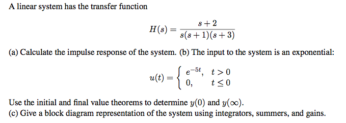 Solved A linear system has the transfer function | Chegg.com