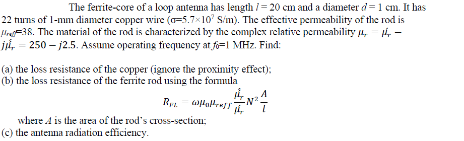 Solved The ferrite-core of a loop antenna has length l = 20 | Chegg.com