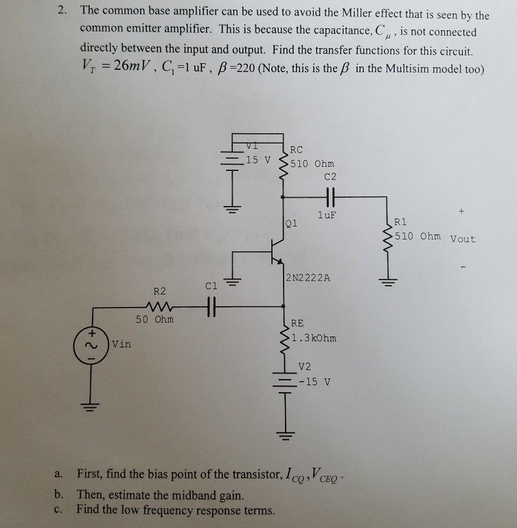 Solved The common base amplifier can be used to avoid the | Chegg.com