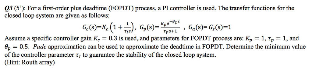 Q3 (5'): For a first-order plus deadtime (FOPDT) | Chegg.com