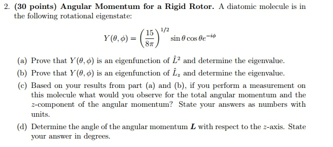 Solved Angular Momentum for a Rigid Rotor. A diatomic | Chegg.com