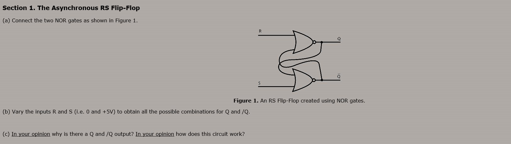 Solved Section 1. The Asynchronous RS Flip-Flop (a) Connect | Chegg.com