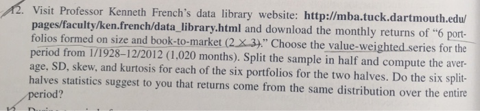 Visit Professor Kenneth French's data library | Chegg.com