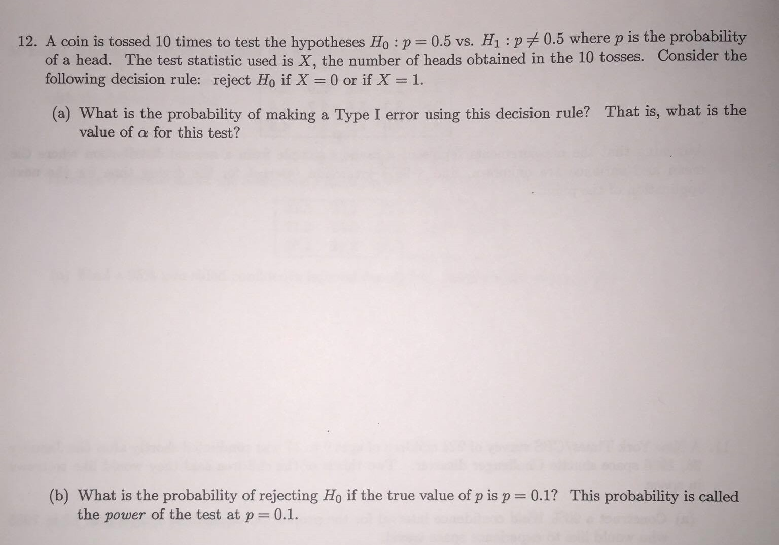 A Coin Is Tossed 10 Times To Test The Hypotheses H 0: 