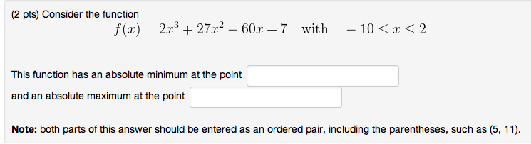 Solved (2 pts) Consider the function f(x) =2x^3 + 27x^2 - | Chegg.com