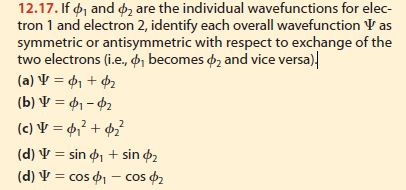 Solved 12.17. If φ1 and φ2 are the individual wavefunctions | Chegg.com