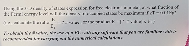 Solved Using the 3-D density of states expression for free | Chegg.com