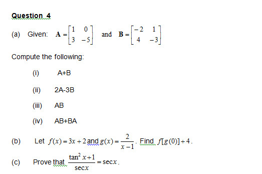 Solved Given: A = [1 0 3 -5] And B = [-2 1 4 -3] Compute The | Chegg.com