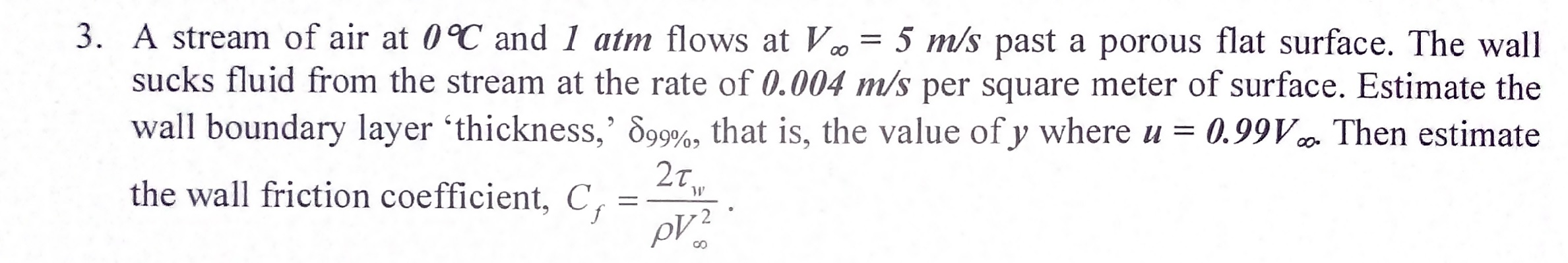 Solved 3. A stream of air at 0 degree C and 1 atm flows at V | Chegg.com