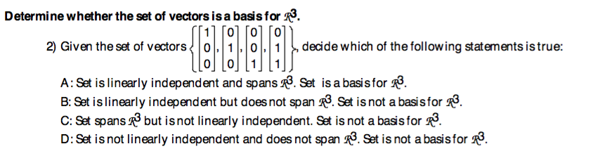 Solved Determine Whether The Set Of Vectors Is A Basis For