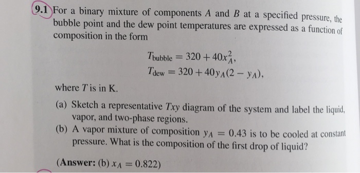 For a binary mixture of components A and B at a | Chegg.com