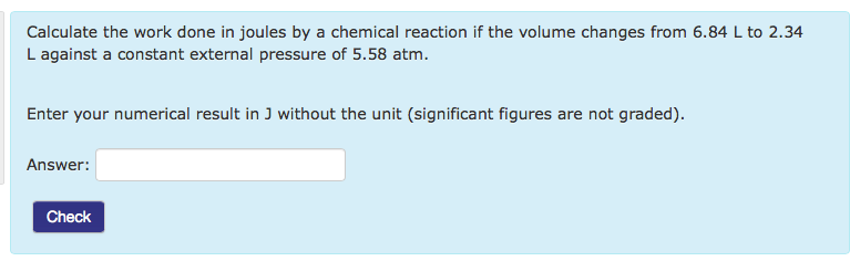 Solved Calculate the work done in joules by a chemical | Chegg.com