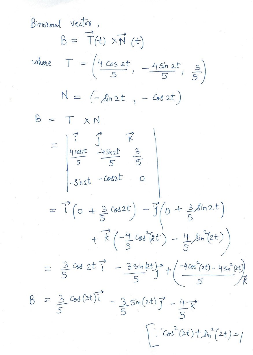 Find B And Tau For The Space Curve Below R t 6 Sin 2t i 6 Cos
