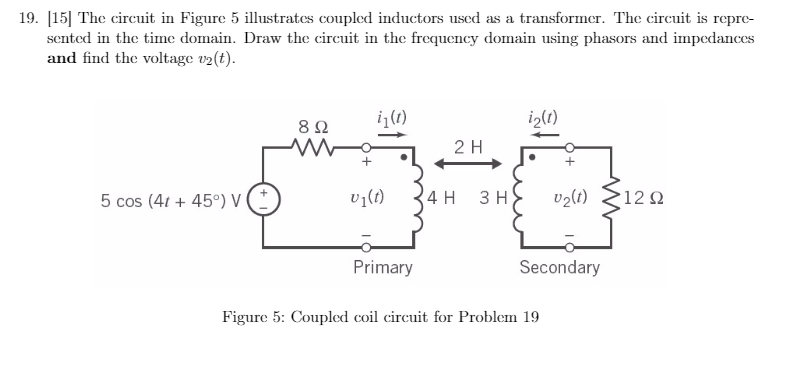 Solved The Circuit In Figure 5 Illustrates Coupled Inductors | Chegg.com