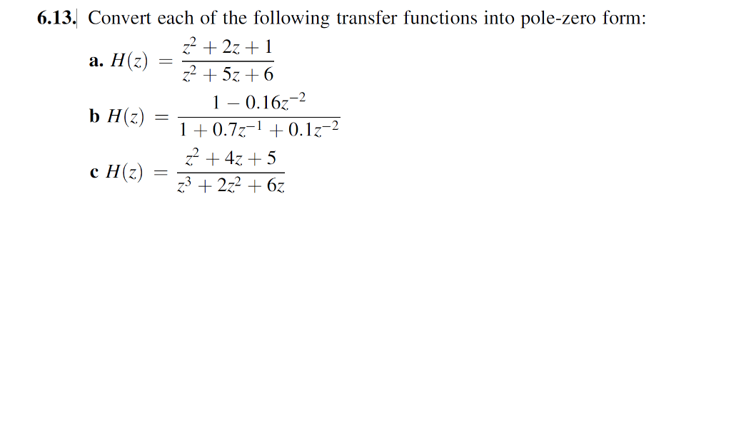 Solved Convert each of the following transfer functions into | Chegg.com