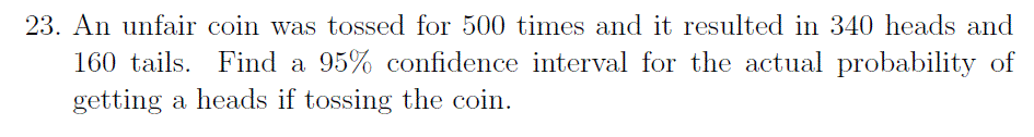 solved-23-an-unfair-coin-was-tossed-for-500-times-and-it-chegg