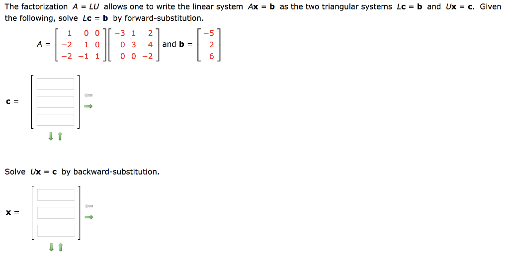 Solved The Factorization A = LU Allows One To Write The | Chegg.com