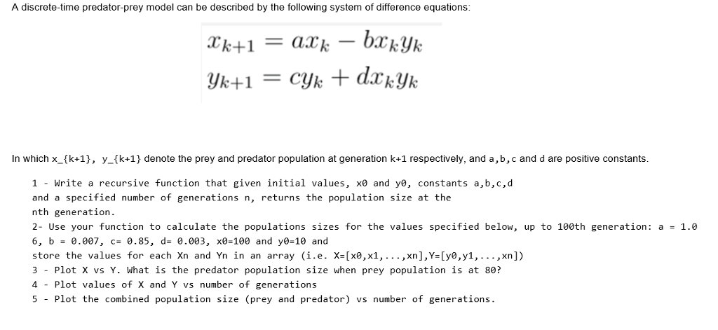 Solved A discrete-time predator-prey model can be described | Chegg.com
