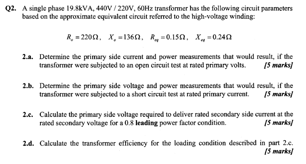 Solved A single phase 19.8kVA, 440V/220V, 60Hz transformer | Chegg.com