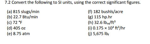 Solved Convert The Following To Si Units Using The Correct Chegg Solved Convert The Following To Si Units Using The Correct Chegg