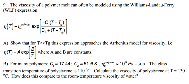 Solved The viscosity of a polymer melt can often he modeled | Chegg.com
