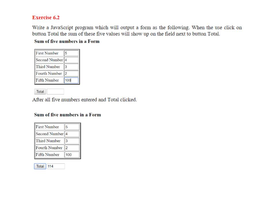 Solved Exercise 6.2 Write A JavaScript Program Which Will | Chegg.com