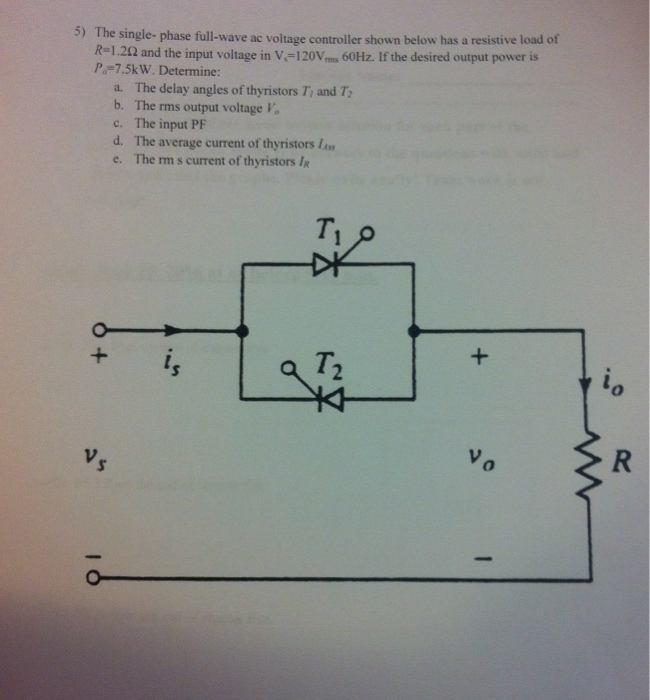 Solved The Single- Phase Full-wave Ac Voltage Controller | Chegg.com