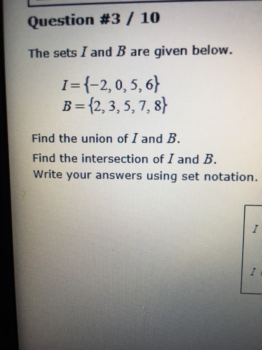 Solved The Sets I And B Are Given Below. I={-2, 0, 5, 6} B = | Chegg.com