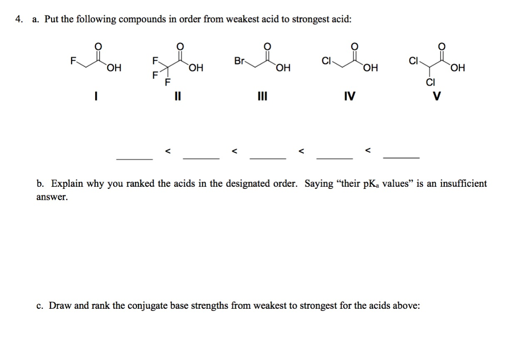 solved-put-the-following-compounds-in-order-from-weakest-chegg