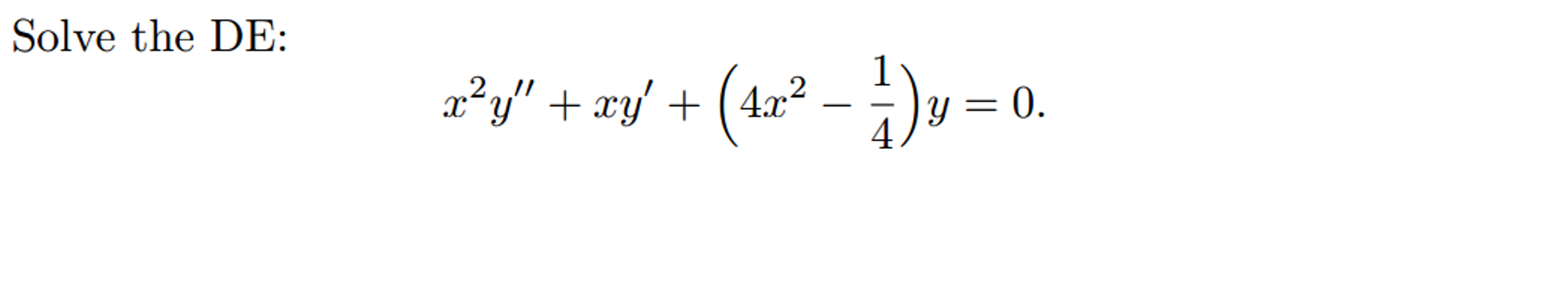 solved-solve-the-de-x-2y-xy-4x-2-1-4-y-0-chegg