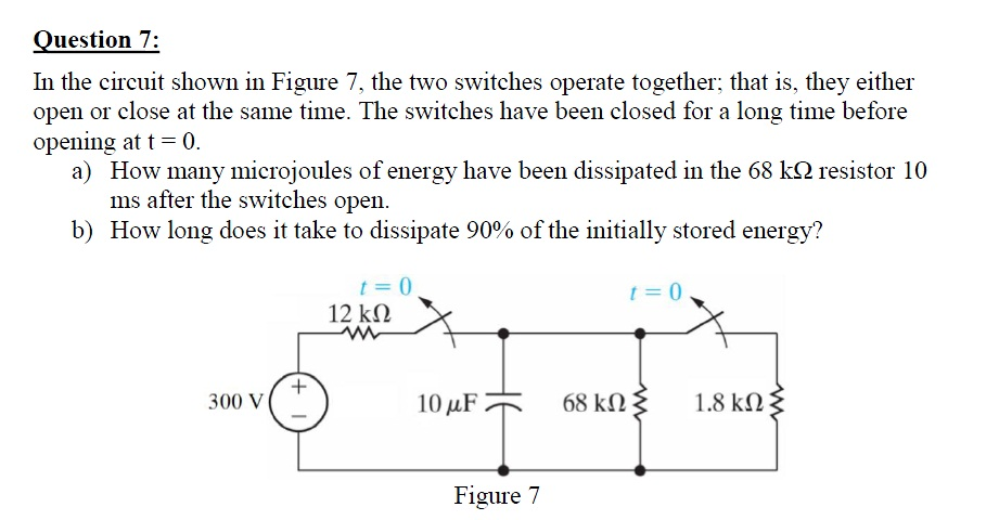 In the circuit shown in Figure 7, the two switches | Chegg.com