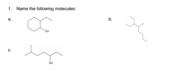 Solved 1. Name the following molecules a. | Chegg.com