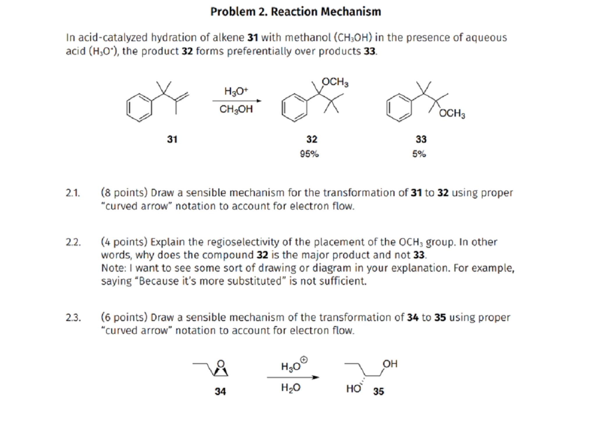 Solved In acidcatalyzed hydration of alkene 31 with