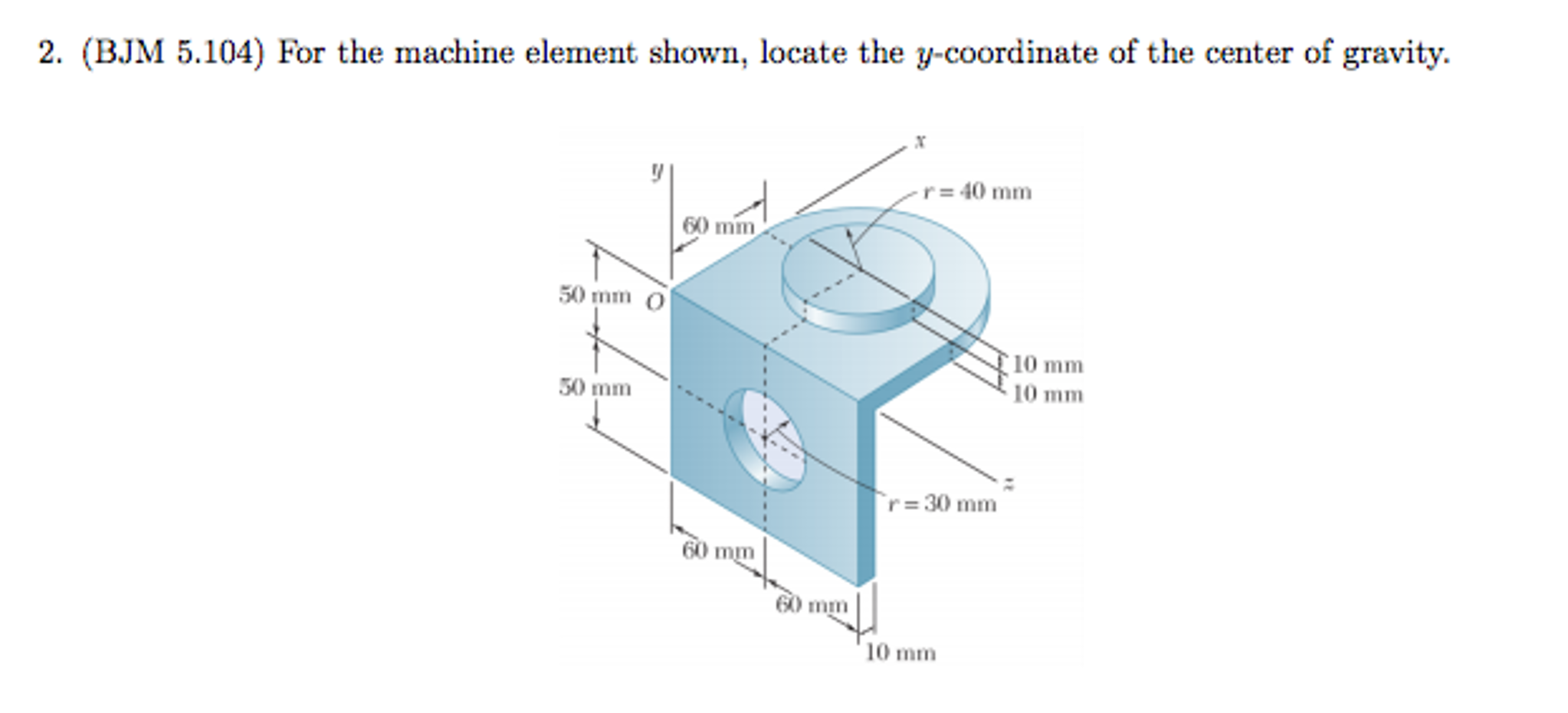 Solved For the machine element shown, locate the | Chegg.com