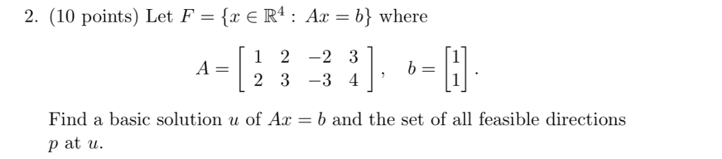 Solved 2. (10 Points) Let F = {re R: Ax = B} Where 2 3 -3 4 | Chegg.com