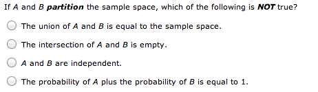 Solved If A And B Partition The Sample Space, Which Of The | Chegg.com