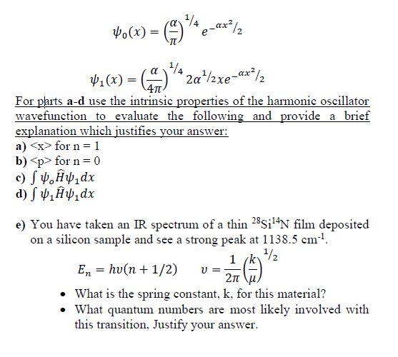 Solved 2) The wavefunctions for a harmonic oscillator in its | Chegg.com