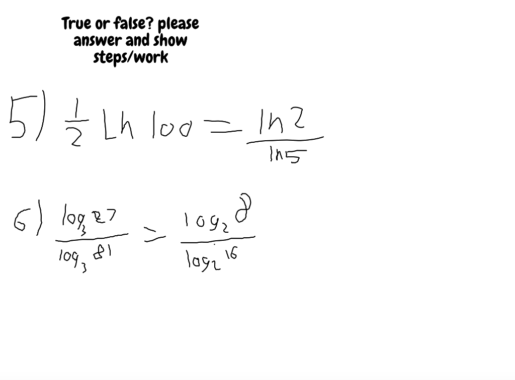 Solved True or false? please answer and show steps/work lo9 | Chegg.com