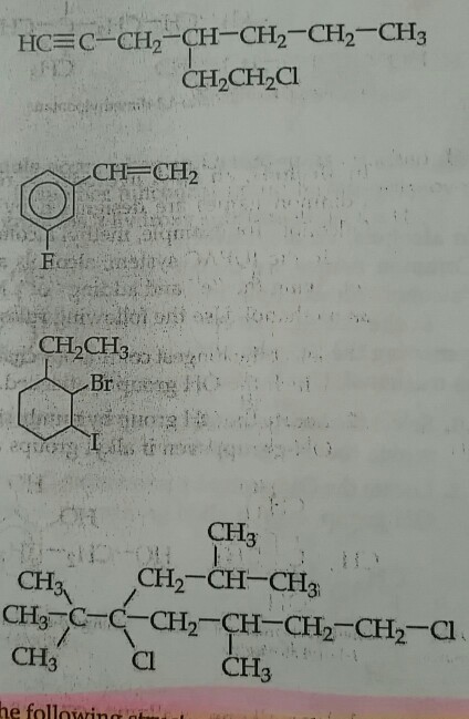 Solved HC= C-CH2-CH-CH2-CH2"-CH3 CH2CH2CI CH-CH2 . CH3 | Chegg.com