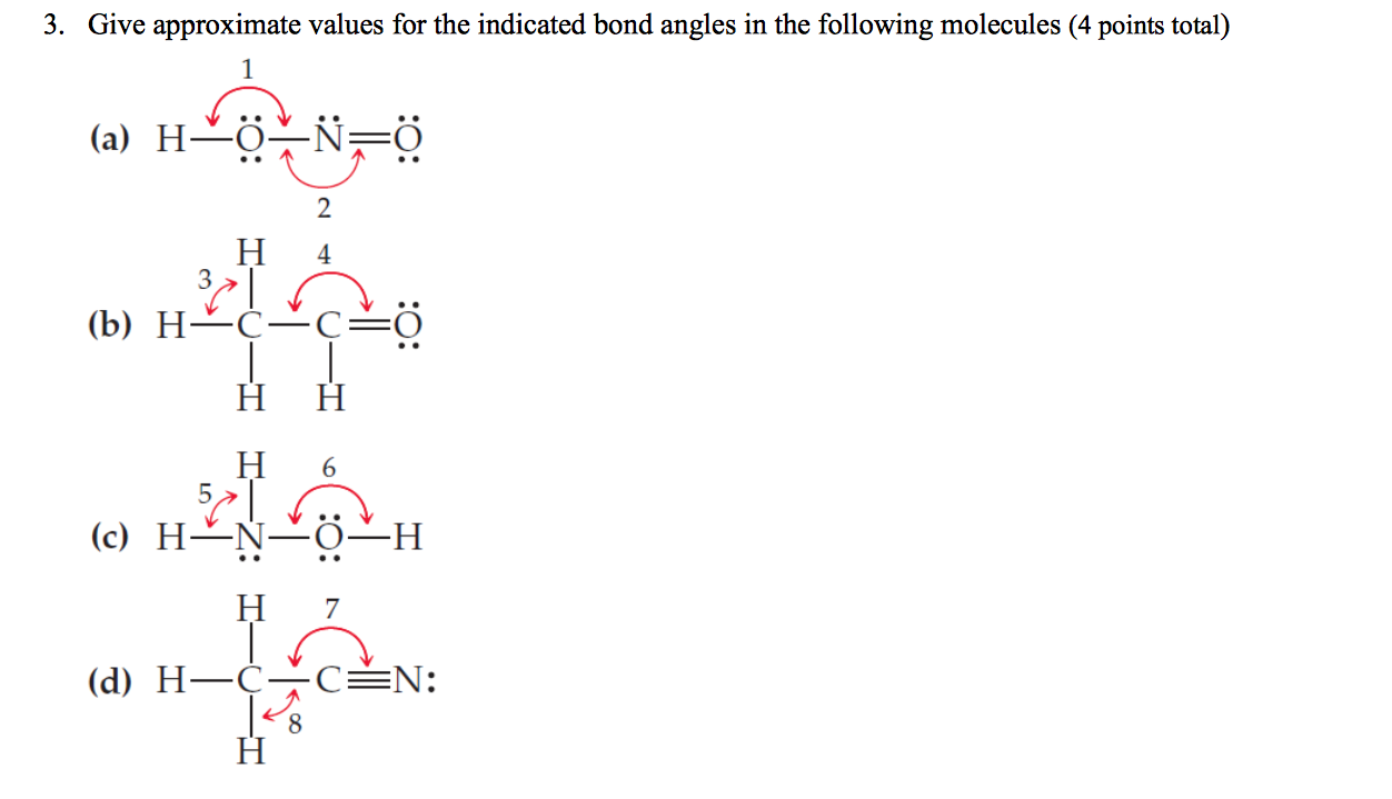 Solved Give Approximate Values For The Indicated Bond Angles | Chegg.com