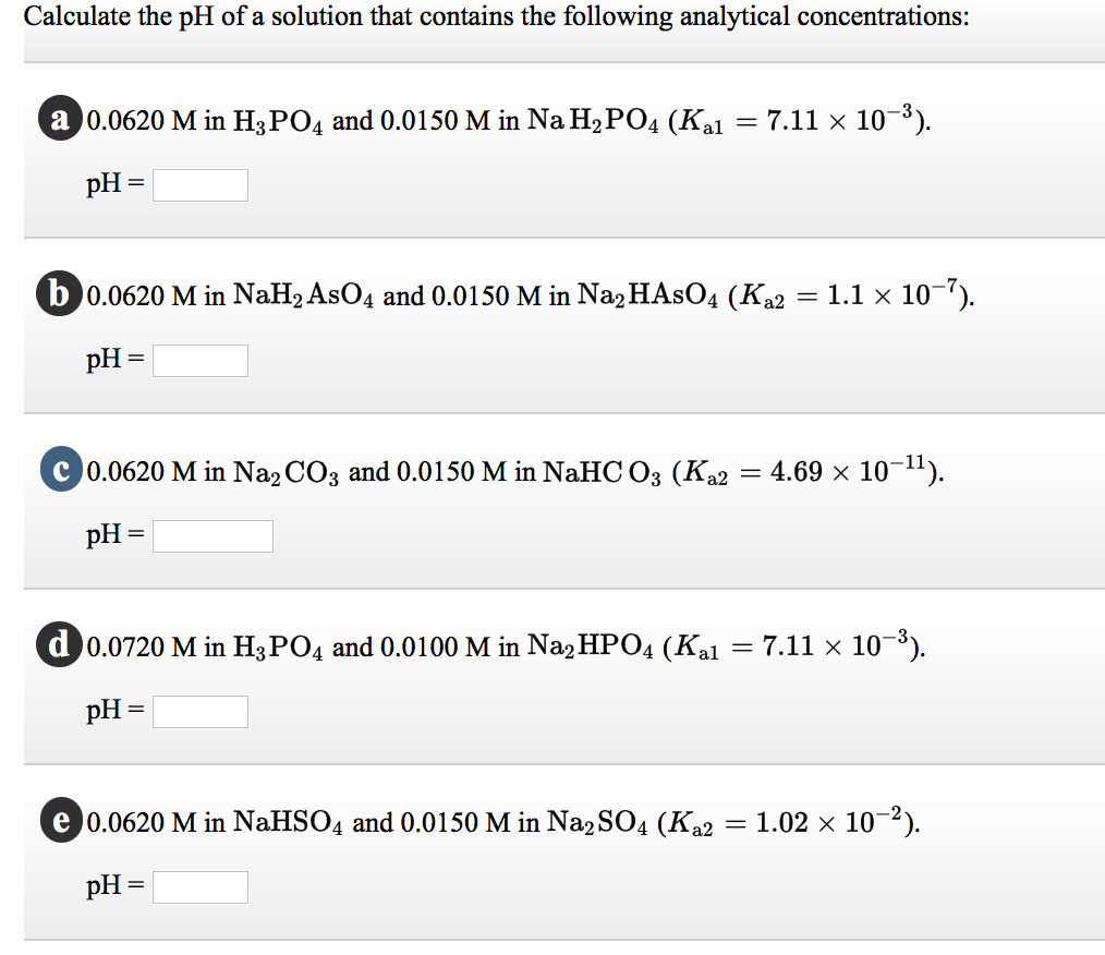 Solved Calculate the pH of a solution that contains the | Chegg.com