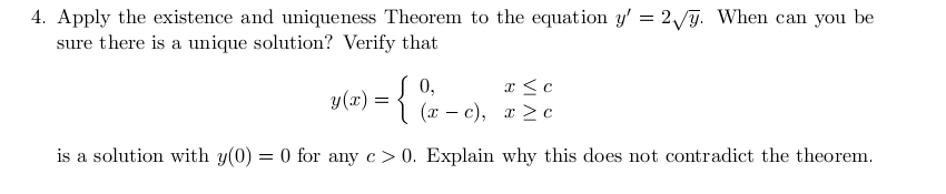 Solved Apply The Existence And Uniqueness Theorem To The | Chegg.com